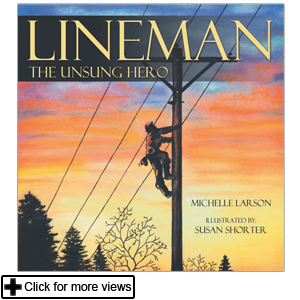 Lineman- The Unsung Hero Childrens Book from GME Supply