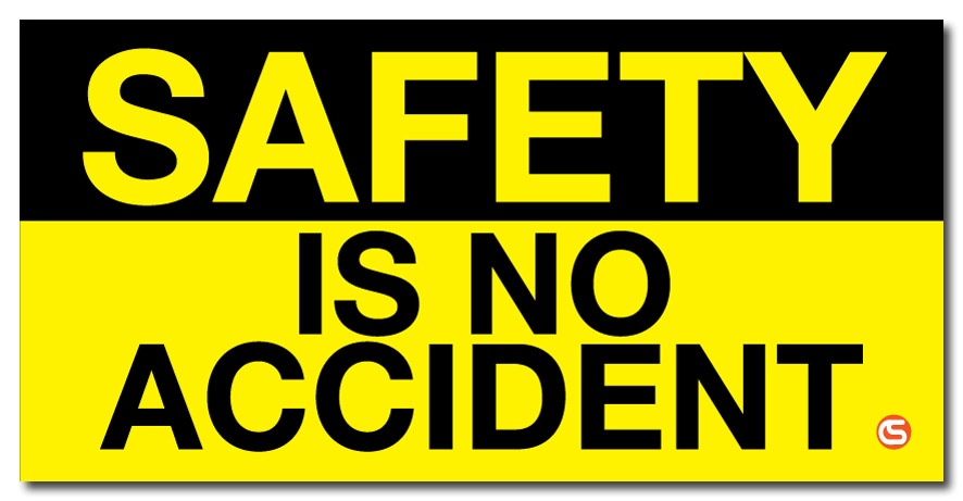 'Safety Is No Accident' Motivational Workplace Banner from GME Supply